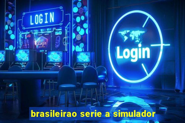 brasileirao serie a simulador